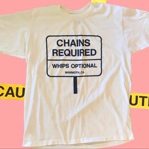 ISO MAMMOTH CA CHAINS REQUIRED WHIPS OPTIONAL TEE